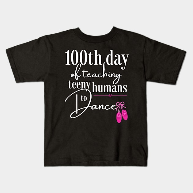 100 days of school for dance teachers Kids T-Shirt by Dancespread